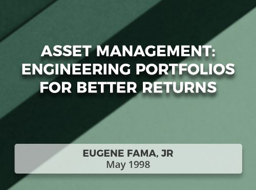 Asset Management: Engineering Portfolios for Better Returns