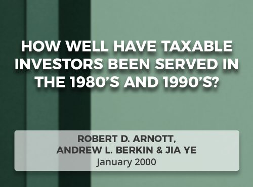 How Well Have Taxable Investors Been Served in the 1980’s and 1990’s?