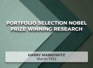 Portfolio Selection Nobel Prize Winning Research