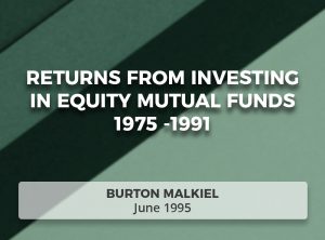 Returns from Investing in Equity Mutual Funds 1975 -1991
