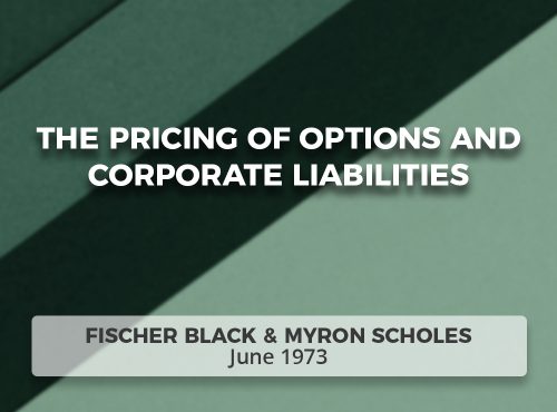 The Pricing of Options and Corporate Liabilities