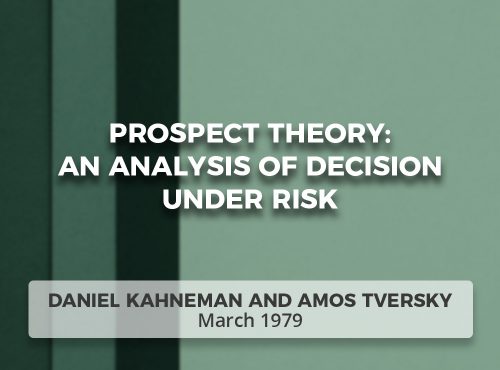 Prospect Theory: An Analysis of Decision Under Risk