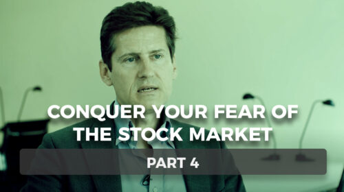 Conquer Your Fear of the Stock Market – Part 4